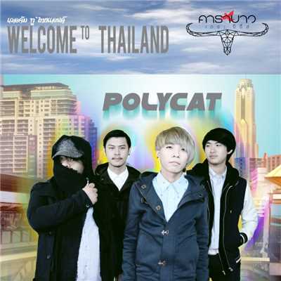 シングル/Welcome To Thailand/Polycat
