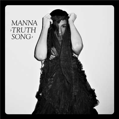 Truth Song/Manna