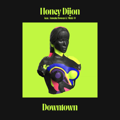 Downtown (feat. Annette Bowen & Nikki-O) [Louie Vega Raw Dub Mix]/Honey Dijon