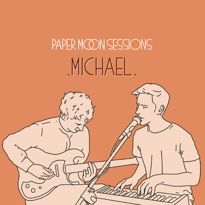 アルバム/Paper Moon Sessions/.michael.