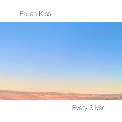 アルバム/Fallen Kiss/Every Silver