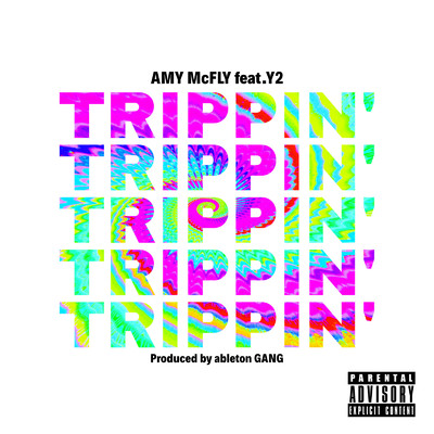 シングル/TRIPPIN' (feat. Y2)/AMY McFLY