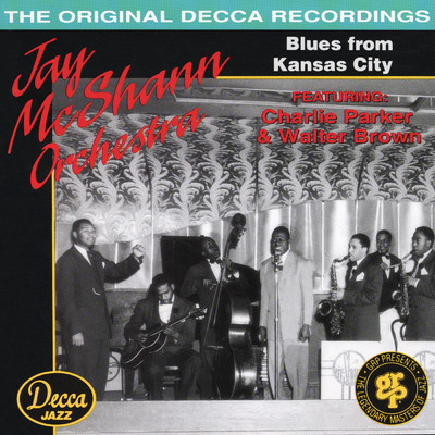 Blues From Kansas City/Jay McShann Orchestra