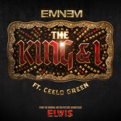 The King and I (Clean) (featuring CeeLo Green／From the Original Motion Picture Soundtrack ELVIS)/エミネム