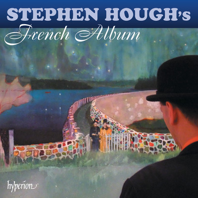 アルバム/Stephen Hough's French Album/スティーヴン・ハフ