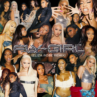 Fly Girl (Eliza Rose Remix)/FLO／Eliza Rose