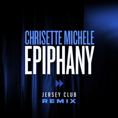 Epiphany (I'm Leaving) (Jersey Club Remix)/クリセット・ミッシェル