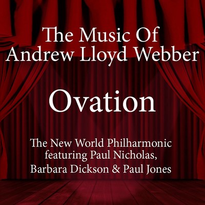 Ovation - The Music of Andrew Lloyd Webber/The New World Philharmonic