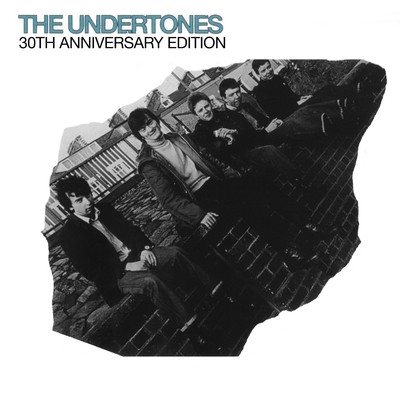 The Undertones (30th Anniversary Edition)/The Undertones