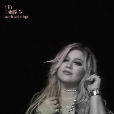 シングル/favorite kind of high/Kelly Clarkson