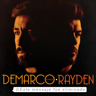 Este Mensaje Fue Eliminado (feat. Rayden)/Demarco Flamenco