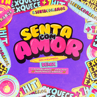 Senta com Amor (feat. MC Kevinho) [Vitor Bueno, Douth！ e Gustavo Cabral Extended Remix]/Vitor Bueno／Douth！／Gustavo Cabral