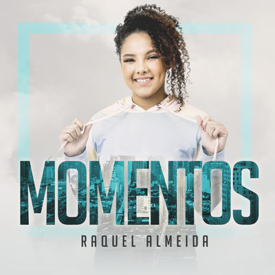 Momentos/Raquel Almeida