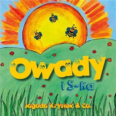 Owady i s-ka/Jagoda & Co.