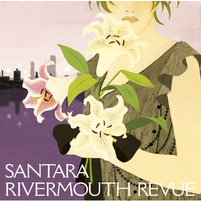RIVERMOUTH REVUE/サンタラ