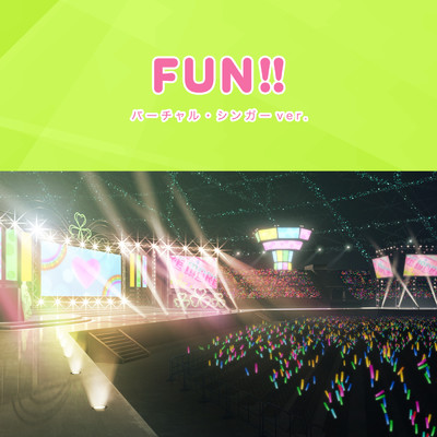 シングル/FUN！！ ／ バーチャル・シンガーver./初音ミク, 鏡音リン, 巡音ルカ, MEIKO