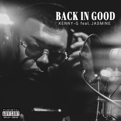 シングル/BACK IN GOOD (feat. JASMINE)/KENNY G kennessy