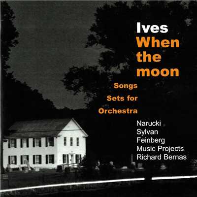 Ives: A Set of Pieces for Theater or Chamber Orchestra No. 22 - 3. In the Night/Music Projects／Richard Bernas