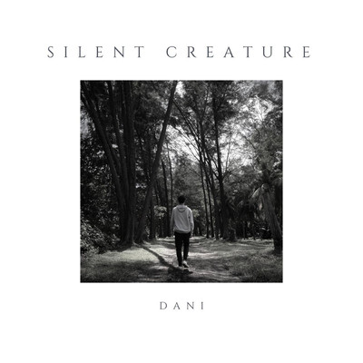 シングル/Silent Creature/DANI