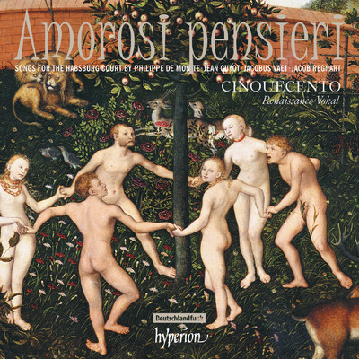 アルバム/Amorosi pensieri: Songs for the Habsburg Court of the 1500s/Cinquecento
