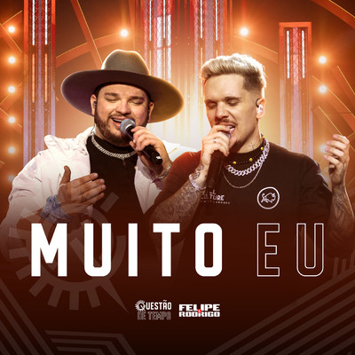 シングル/Muito Eu (Ao Vivo)/Felipe e Rodrigo
