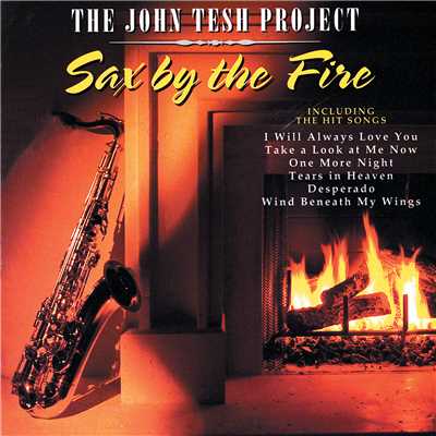 アルバム/Sax By The Fire/JOHN TESH