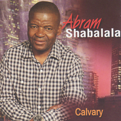 アルバム/Calvary/Abram Shabalala