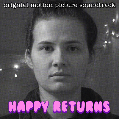 Happy Returns (Original Motion Picture Soundtrack)/Various Artists