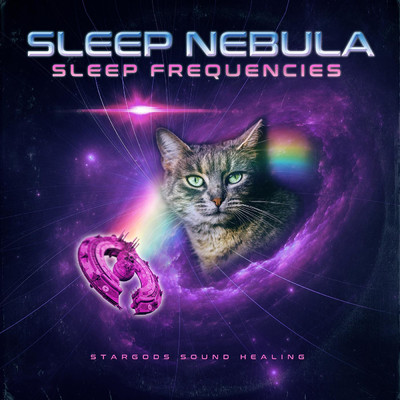 Sleep Nebula Sleep Frequencies/stargods Sound Healing