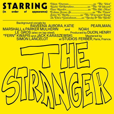 The Stranger (feat. Sachi, Dan Reeder, Tobias Jesso Jr., John C. Reilly, Becky and the Birds)/Dijon