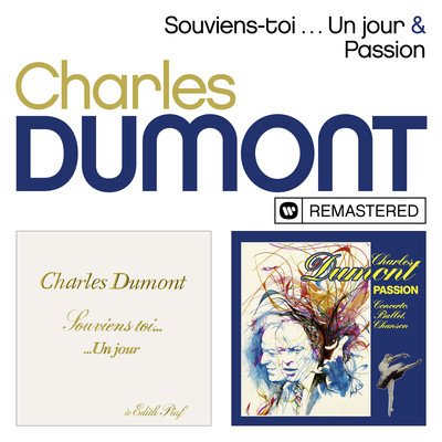 アルバム/Souviens-toi ... Un jour ／ Passion (Remasterise en 2019)/Charles Dumont