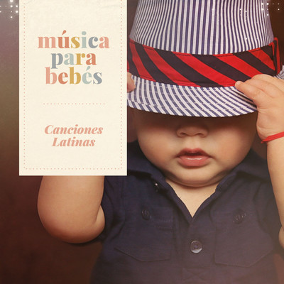 アルバム/Musica para bebes: Canciones Latinas/Musica para bebes