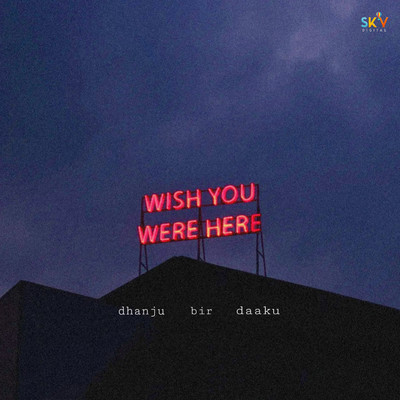 Wish You Were Here/Bir
