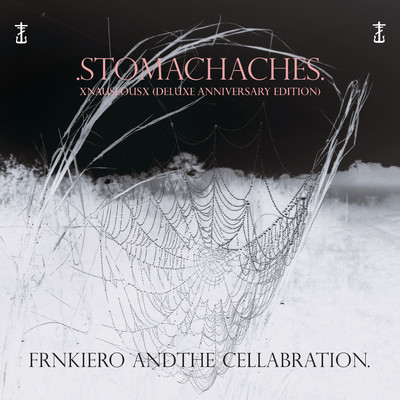 アルバム/Stomachaches - XNauseousX (Deluxe Anniversary Edition)/Frank Iero