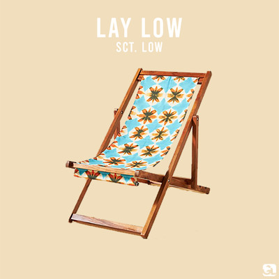 Lay Low/Sct. Low