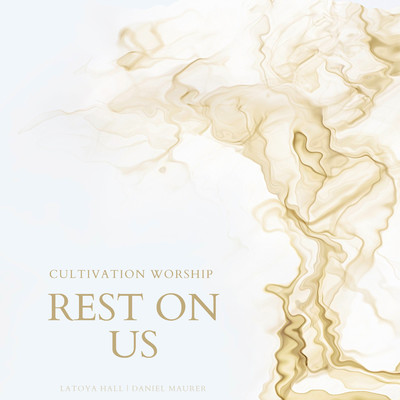 Cultivation Worship, Latoya Hall, & Daniel Maurer