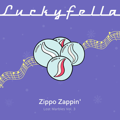 アルバム/Zippo Zappin'/Luckyfella