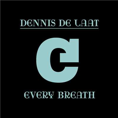 Every Breath/Dennis de Laat
