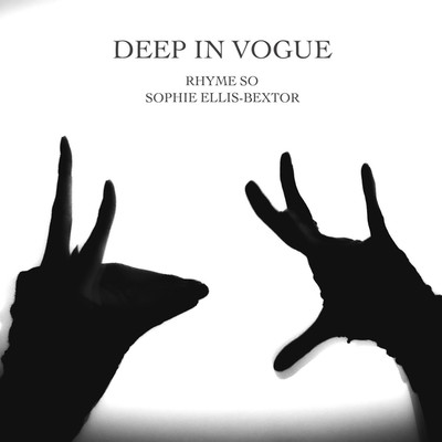 DEEP IN VOGUE feat. Sophie Ellis-Bextor/RHYME SO
