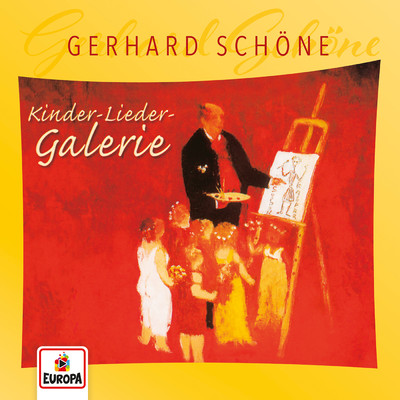 Kinder-Lieder-Galerie/Gerhard Schone