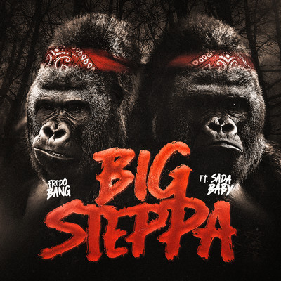 Big Steppa (Clean) (featuring Sada Baby)/Fredo Bang