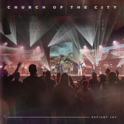 アルバム/Defiant Joy (Live)/Church of the City