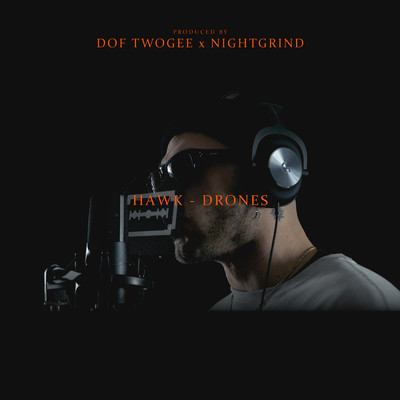 Drones (Explicit)/Dof Twogee／Hawk／Night Grind