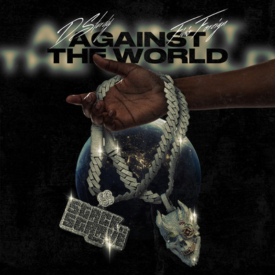 Against The World (Clean)/D Sturdy／Fivio Foreign