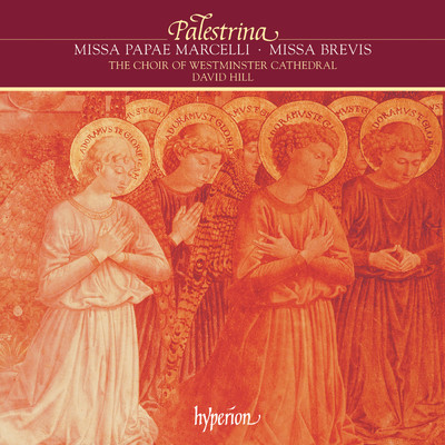 アルバム/Palestrina: Missa Papae Marcelli & Missa brevis/Westminster Cathedral Choir／デイヴィッド・ヒル