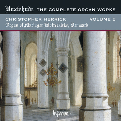 Buxtehude: Complete Organ Works, Vol. 5 - Mariager Klosterkirke/Christopher Herrick