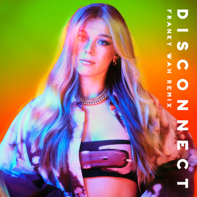 シングル/Disconnect (Explicit)/ベッキー・ヒル／チェイス&ステイタス
