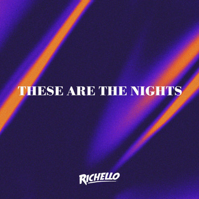 シングル/These Are The Nights/Richello