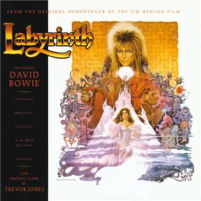 Labyrinth (From The Original Soundtrack Of The Jim Henson Film)/デヴィッド・ボウイ／トレヴァー・ジョーンズ