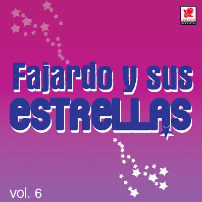 アルバム/Fajardo Y Sus Estrellas, Vol. 6/Fajardo Y Sus Estrellas